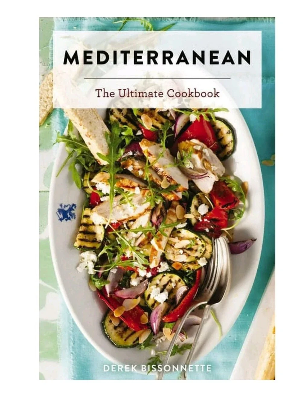 Mediterranean The Ultimate Cookbook Hardback